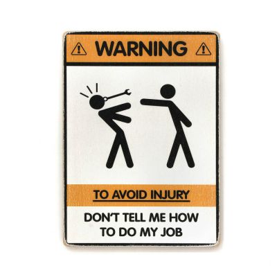 Постер "Don’t tell me how to do my job"
